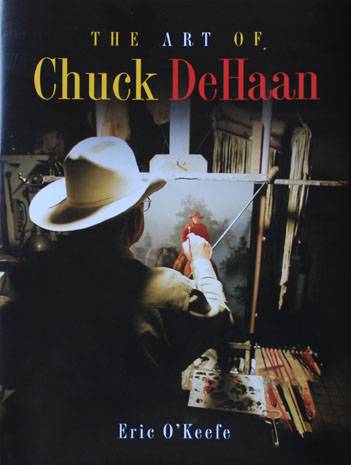 The Art of Chuck DeHann  By Eric O'Keefe