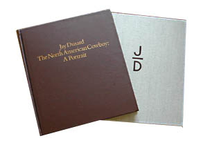 Jay Dusard - The North American Cowboy: A Portrait